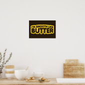 Poster Je suis Smooth Like Butter (Cuisine)