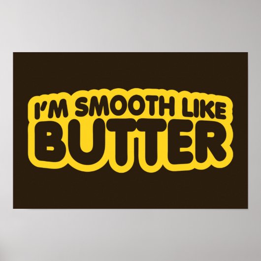 Poster Je suis Smooth Like Butter (Devant)
