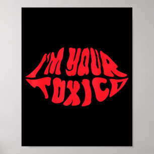 Poster Je suis ton tóxico drôle Bae toxique couple relati