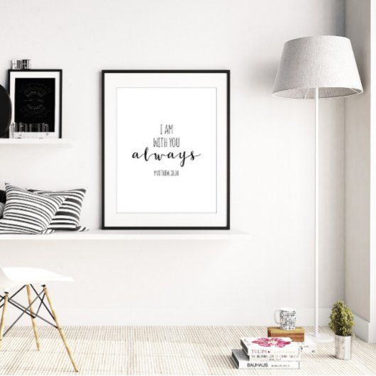 Poster Je Suis Toujours Avec Vous, Matthieu 28:20