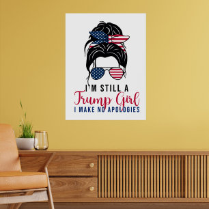 Poster Je suis toujours une fille de Trump, je ne fais au