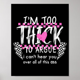 Poster Je suis trop épais pour discuter je ne vous entend
