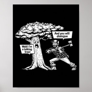 Poster Je suis un arbre qui parle, dialogue drôle de bûch