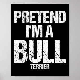 Poster Je suis un costume de Chien d'Halloween Bull Terri