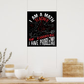 Poster Je Suis Un Enseignant En Mathématiques Bien Sûr J' (Cuisine)