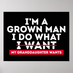 Poster Je Suis Un Homme Adulte Je Fais Ce Que Ma Petite-F