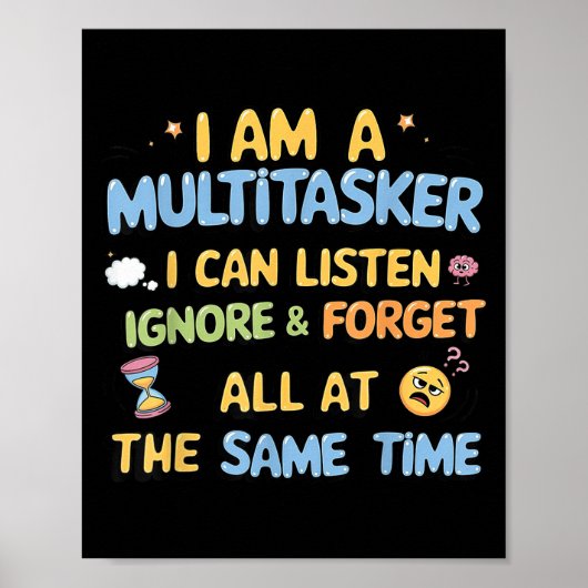 Poster Je Suis Un Multitasker Je Peux Écouter Ignorer &am (Devant)