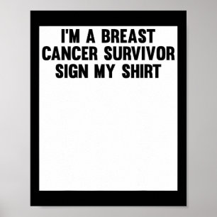 Poster Je Suis Un Survivant Du Cancer Du Sein Signer Mes