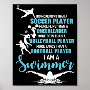 Poster Je Suis Un Swimmer Faire Plus De Kicks Qu'Un Joueu