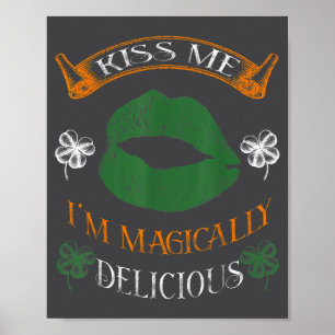 Poster Je suis un tee-shirt magiquement délicieux Shamroc