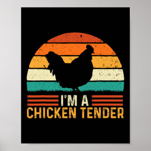 Poster Je suis un tender de poulet - Ranche de fermier ré