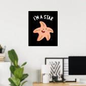 Poster Je suis une étoile drôle Starfish Pun Dark BG (Bureau à domicile)