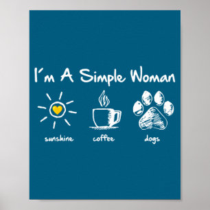 Poster Je Suis Une Femme Simple Soleil Café Chien Patte M