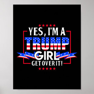 Poster Je suis une fille Trump, passez à autre chose Pro