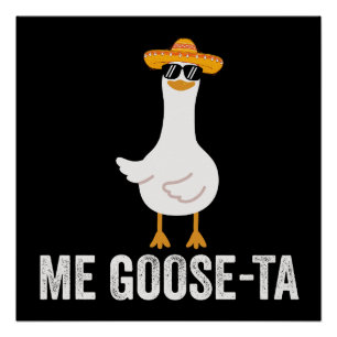 Poster Je suis une oie Ta drôle de cadeau punaisé mexicai