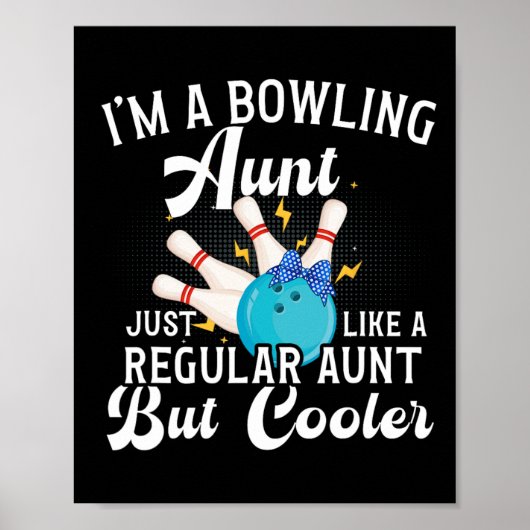 Poster Je suis une tante bowling d'une tante bowler (Devant)