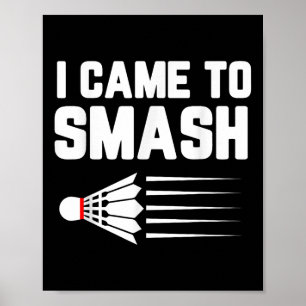 Poster Je Suis Venu À Smash Badminton Player Navette Spor