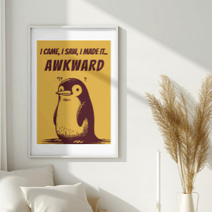 Poster Je Suis Venu, J'Ai Vu, Je L'Ai Rendu Awkward - Cit