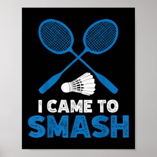 Poster Je suis venu pour détruire Maman Papa Badminton Dr