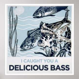 Poster Je t'ai attrapé une bonne basse