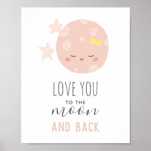 Poster Je t'aime à la lune et au retour. Bébé fille. Pépi