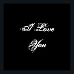 Poster Je T'Aime. Dans une police de script. Noir et blan<br><div class="desc">Un design noir et blanc qui dit "I Love You" dans une police de script.</div>