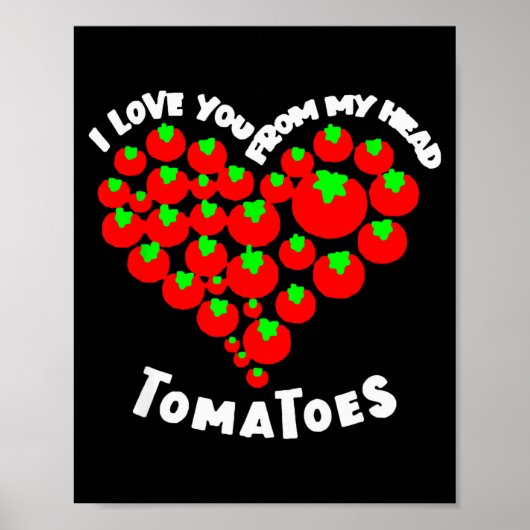 Poster Je t'aime dès mes tomates de la Saint-Valentin (Devant)