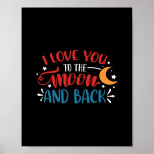 Poster Je t'aime jusqu'à la lune et retour lettrage roman