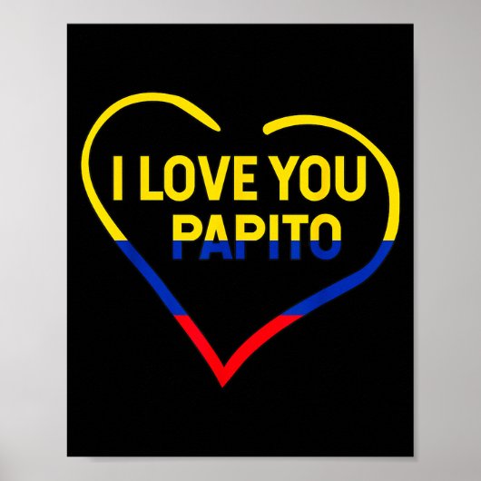 Poster Je t'aime Papito Drapeau Colombie Joyeuse Saint-Va (Devant)