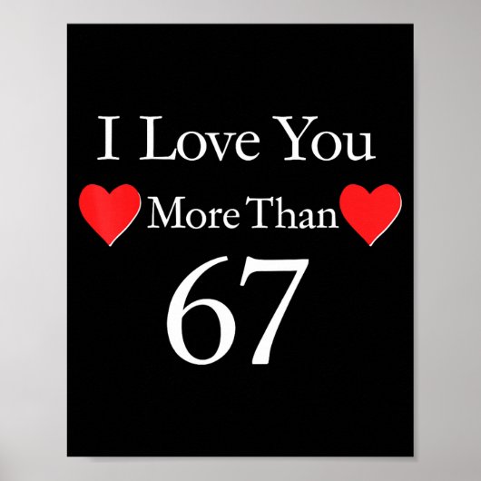 Poster Je t'aime plus que 67 Meme Saint-Valentin 6 7 Homm (Devant)