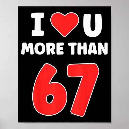 Poster Je t'aime plus que 67 Saint-Valentin 67 Meme (Devant)
