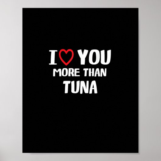 Poster Je t'aime plus que le thon Cadeau drôle (Devant)