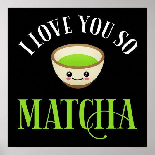 Poster Je T'Aime Si Matcha (Devant)