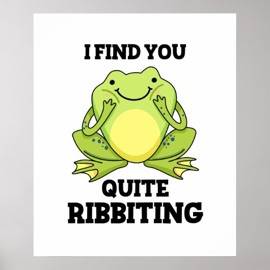 Poster Je Te Trouve Assez Ribbiant Funny Frog Pun (Devant)