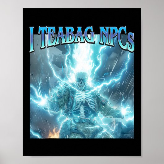 Poster Je Teabag Npcs - Drôle de squelette de jeu dur Gam (Devant)