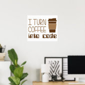 Poster Je Transforme Le Café En Code De Programmation (Bureau à domicile)