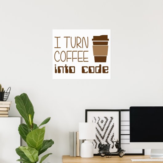 Poster Je Transforme Le Café En Code De Programmation (Bureau à domicile)