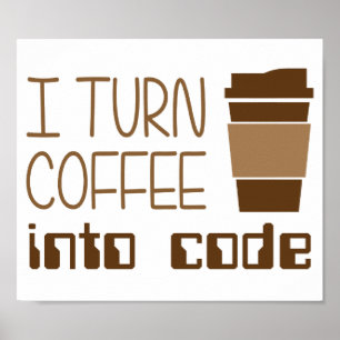 Poster Je Transforme Le Café En Code De Programmation