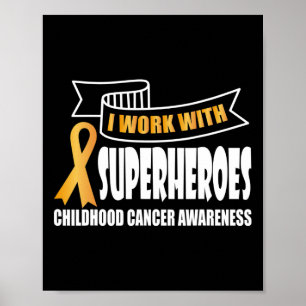 Poster Je travaille avec les super-héros Cancer de l'enfa