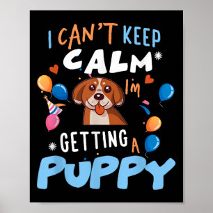 Poster Je vais avoir un chien nouveau chiot je ne peux pa
