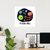 Poster Je vais Viral Funny Virus Pun (Bureau à domicile)