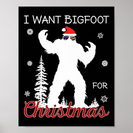 Poster Je Veux Bigfoot Pour Noël Sasquatch American Fl (Devant)