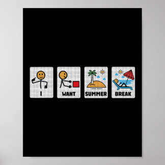 Poster Je Veux Des Pause Été Enseignant Dernier Jour De L