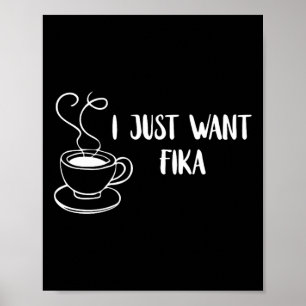 Poster Je veux juste Fika Suède Café Tradition suédoise F