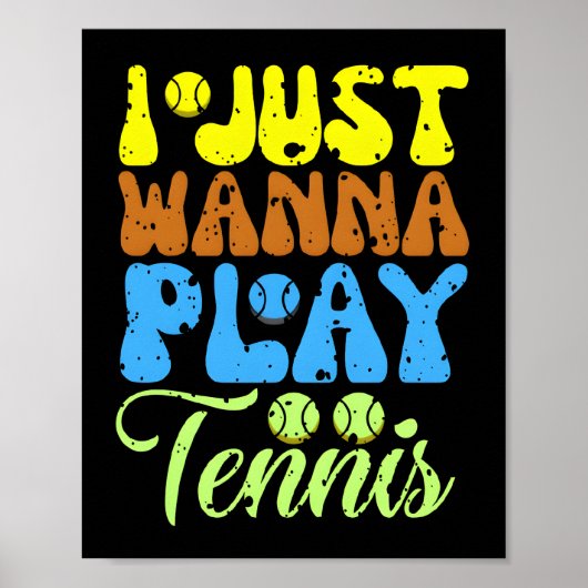 Poster je veux juste jouer au tennis (Devant)
