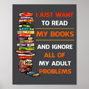 Poster Je veux juste lire mes livres, ignorez tous mes pr