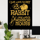Poster Je Veux Juste Pet Rabbit Et Halloween (Bureau à domicile)