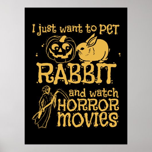 Poster Je Veux Juste Pet Rabbit Et Halloween (Devant)