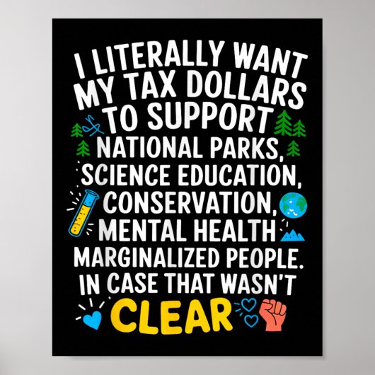 Poster Je Veux Que Mes Dollars D'Impôt Aller À L'Aide À L (Devant)