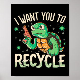 Poster Je Veux Que Vous Recycliez L'Équipe De l'environne